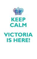 Keep Calm, Victoria Is Here Affirmations Workbook Positive Affirmations Workbook Includes: Mentoring Questions, Guidance, Supporting You