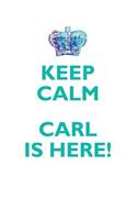 KEEP CALM, CARL IS HERE AFFIRMATIONS WORKBOOK Positive Affirmations Workbook Includes: Mentoring Questions, Guidance, Supporting You