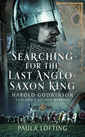 Searching for the Last Anglo-Saxon King