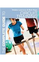The Complete Guide to Circuit Training