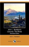 John L. Stoddard's Lectures: The Rhine (Illustrated Edition) (Dodo Press)