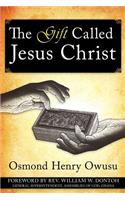 The Gift Called Jesus Christ