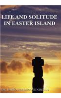 Life and Solitude In Easter Island