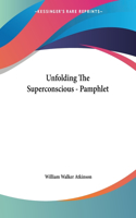 Unfolding The Superconscious - Pamphlet