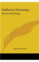 Galloway Gleanings: Poems And Songs(English)