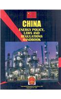 China Energy Policy, Laws and Regulation Handbook