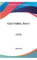 Gay's Fables, Part 1