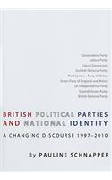 British Political Parties and National Identity: A Changing Discourse 1997-2010