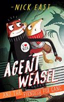 Agent Weasel and the Fiendish Fox Gang: Book 1(Agent Weasel)