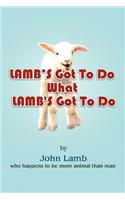 Lamb's Got to Do What Lamb's Got to Do