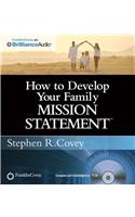 How to Develop Your Family Mission Statement