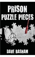 Prison Puzzle Pieces: The realities, experiences and insights of a corrections officer doing his time in Historic Stillwater Prison