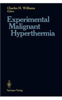 Experimental Malignant Hyperthermia
