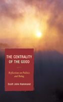 The Centrality of the Good