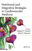 Nutritional and Integrative Strategies in Cardiovascular Medicine