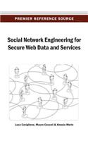 Social Network Engineering for Secure Web Data and Services