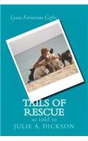 Tails of Rescue