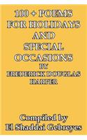 100 + Poems for Holidays and Special Occasions by Frederick Douglas Harper