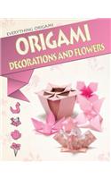 Origami Decorations and Flowers