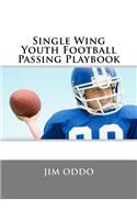 Single Wing Youth Football Passing Playbook