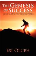 Genesis of Success: God's Global Positioning System