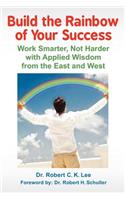 Build the Rainbow of Your Success