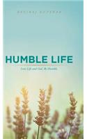 Humble Life