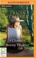 Chance of Stormy Weather