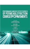 Performance and Cost Effectiveness of Permeable Friction Course (PFC) Pavements