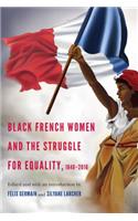 Black French Women and the Struggle for Equality, 1848-2016