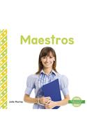 Maestros