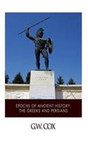 Epochs of Ancient History: The Greeks and the Persians(English)