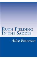 Ruth Fielding In the Saddle