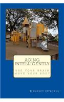 Aging Intelligently