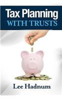 Tax Planning With Trusts