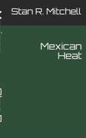 Mexican Heat (Nick Woods Book 2)