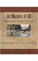 Art Masters # 88: Samuel John Lamorna Birch # 2