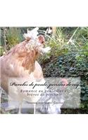 Paroles de poule, pensees de coq: Romance au poulailler et brèves de perchoir