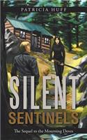Silent Sentinels: The Sequel to the Mourning Doves(English)