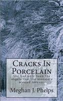 Cracks In Porcelain