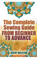 The Complete Sewing Guide from Beginner to Advance