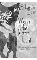 Wenn Die Katze Lacht