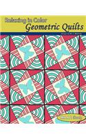 Relaxing In Color Geometric Quilts