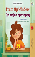 From My Window (English Macedonian Bilingual Kids Book): (English Macedonian Bilingual Collection)