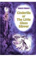 Cinderilla or The Little Glass Slipper