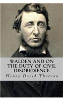Walden and on the Duty of Civil Disobedience