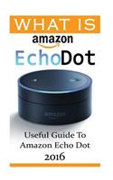 What Is Amazon Echo Dot