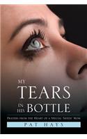My Tears in His Bottle