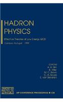 Hadron Physics: Effective Theories of Low Energy QCD
