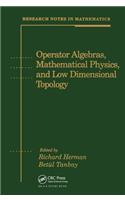 Operator Algebras, Mathematical Physics, and Low Dimensional Topology